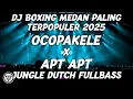 Download Lagu DJ BOXING MEDAN PALING TERPOPULER SEDUNIA 2025 !! DJ OCOPAKELE X APT JUNGLE DUTCH FULL BASS TERBARU