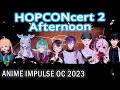 Download Lagu Hopconcert 2 - Afternoon - Anime Impulse OC 2023【NIJISANJI EN】