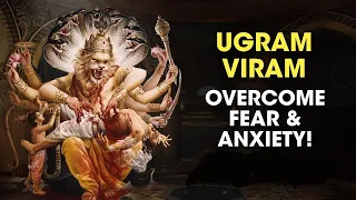 ugram viram maha vishnum ultimate prayer to overcome fear abhayam