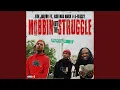 Download Lagu Mobbin Out the Struggle (feat. EBK JaayBo \u0026 RSB MadMaxx)