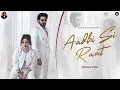 Download Lagu Aadhi Si Raat | Naveen Chaudhary | Shiva Choudhary |  New Haryanvi Song  2024 | Official Video