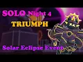 SOLO NIGHT 4 TRIUMPH, SOLAR ECLIPSE EVENT || Tower Defense Simulator