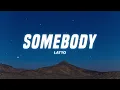 Latto - Somebody (Lyrics)