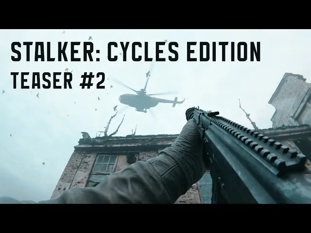 STALKER : Cycles Edition –  Gameplay Teaser #2