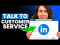 How to ACTUALLY Reach LinkedIn Customer Service - 2 Ways