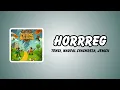 hoRRReg - Tenxi, Naufal Syachreza, Jemsii | LIRIK LAGU