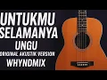 Download Lagu  Untukmu selamanya - Ungu | akustik cover @WHYNdmix