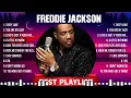 Freddie Jackson Greatest Hits Full Album ▶️ Top Songs Full Album ▶️ Top 10 Hits of All Time