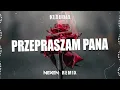 Download Lagu Klaudia - Przepraszam Pana (NEXEN REMIX)