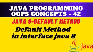 Default Method in Java in interface java interface default method vs abstract class OOPS java