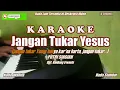 Download Lagu Putri Siagian||Jangan Tukar Yesus - Karaoke (Lengkap Lirik Berjalan)