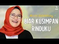 Download Lagu Biar Kusimpan Rinduku - Novia Kolopaking | Lirik