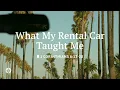 What My Rental Car Taught Me Our Daily Bread Daily Devotional