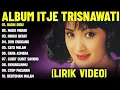 Lagu Itje Trisnawati lagu dangdut lawas full album 