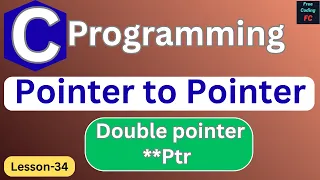 Pointer to Pointer in C Double Pointers C Programming Tutorial C Programming for Beginners L-34