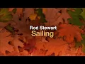 Lagu Rod Stewart - Sailing (Lyrics)