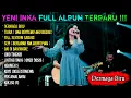 Download Lagu YENI INKA DERMAGA BIRU, TIARA || FULL ALBUM TERBARU  2022
