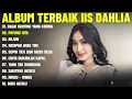 BAGAI RANTING YANG KERING - IIS DAHLIA FULL ALBUM TERBAIK (LIRIK VIDEO) PAYUNG HITAM - DANGDUT LAWAS