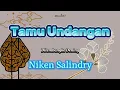 Tamu Undangan (Reggae) - Niken Salindry | Lirik Jawa | Minggu esok adus mruput, gas tipis ning