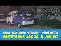 TRIP Cara Termudah ke Puri Beta dari MNC Studio Hanya 0 Rupiah || Mikrotrans JAK 30 - JAK 107