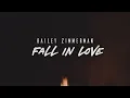 Bailey Zimmerman - Fall In Love (Official Lyric Video)