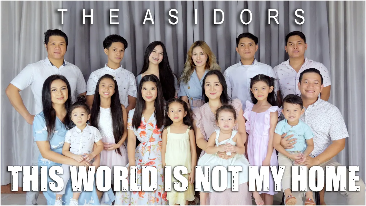 This World Is Not My Home - THE ASIDORS 2020 This World Is Not My Home - THE ASIDORS 2020