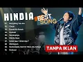 KUMPULAN LAGU TERBAIK HINDIA FULL ALBUM | BEST SONGS OF HINDIA | TANPA JEDA IKLAN