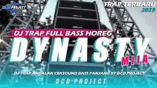 dj trap dynasty full bass terbaru viral