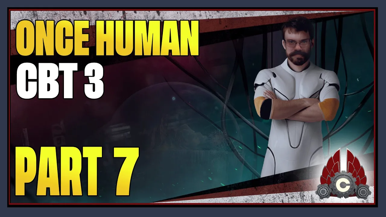 CohhCarnage Plays Once Human Closed Beta Test 3 - Part 7