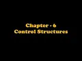 Class 12 chapter 6 Control Structures
