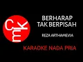 Download Lagu BERHARAP TAK BERPISAH  - KARAOKE NADA PRIA