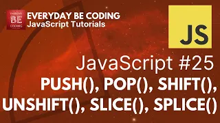 push pop shift unshift slice splice in JavaScript - Everyday-Be-Coding