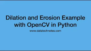 Dilation and Erosion Example with OpenCV in Python