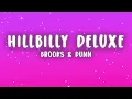 Brooks & Dunn - Hillbilly Deluxe (Lyrics)