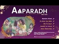 Download Lagu Aaparadh | Resami Cholo | Yo Bato Tyo Bato | Ma Ta Aaye | Aandhi Le Lukne | Hasu Bhanchha