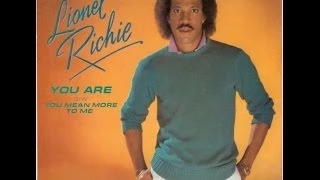 lionel richie you are