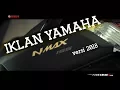 TVC Iklan Yamaha NMAX 155 Versi 2018 Terbaru |  Pertamax7
