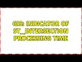 GIS Indicator of ST - Intersection processing time