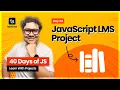 Day 34 Build a Full Library App in JavaScript - OOP ES6 Modules Tailwind CSS