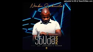 sbuda man ntaba ezikude feat lui ladysboh u0026 pradar 