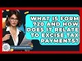 What Is Form 720 And How Does It Relate To Excise Tax Payments - Tax and Accounting Coach
