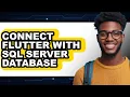 How to Connect Flutter with Sql Server Database - Step by Step