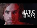 Lagu All Too Human (Drama) Wat blijft er over als de hoop verloren is? | Volledige film