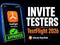 How to Invite Testers to TestFlight in 2026 Internal External Beta Testing Step by Step