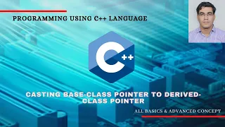 Casting Base Class Pointer to Derived Class Pointer