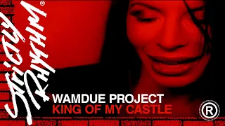 Wamdue Project - King Of My Castle