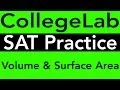 SAT Prep Math Questions Review - Volume Surface Area of Solids Cubes Cylinders Cones Pyramids
