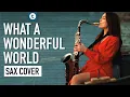 Download Lagu Louis Armstrong - What a Wonderful World | Saxophone Cover | Alexandra Ilieva | Thomann