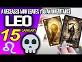 Lagu Leo ♌️🔞A DECEASED MAN LEAVES YOU AN INHERITANCE⚰️💵 horoscope for today JANUARY 15 2026 ♌️ #leo tarot