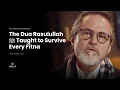Lagu A Powerful Prophetic Dua to Stay Firm in Times of Chaos - Shaykh Hamza Yusuf